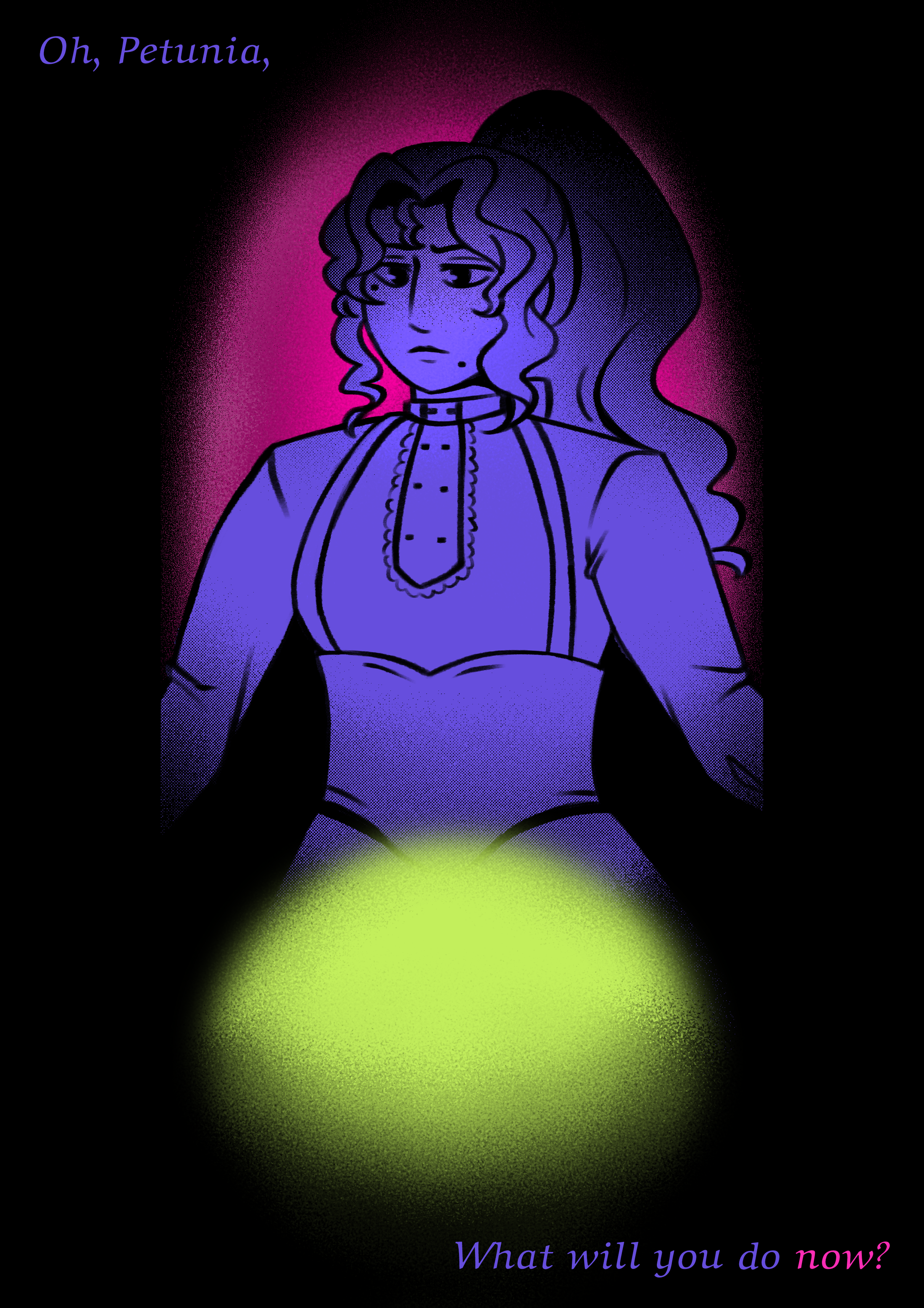 A woman colored only in a bright purple-ish blue with a long, curly ponytail stares forward in the darkess, pure glowing magic before her. She has a serious face with slightly furrowed brows, perhaps conflicted. A red aura shines behind her.

Text says: "Oh, Petunia, what will you do now?"